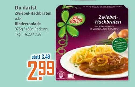 Du darfst Zwiebel-Hackbraten oder Rinderroulade