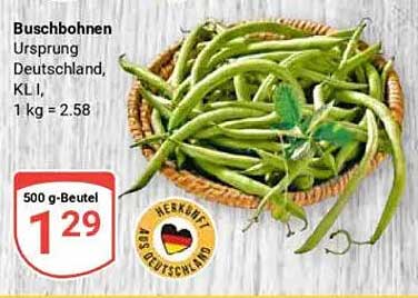 Buschbohnen Ursprung Deutschland, KL I, 500 g für 1,29 €
