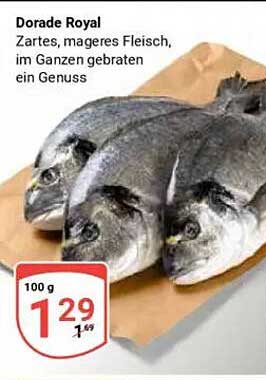 Dorade Royal - Zartes, mageres Fleisch, im Ganzen gebraten ein Genuss