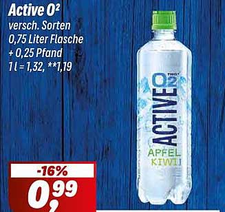 Active O2 versch. Sorten 0,75 Liter Flasche + 0,25 Pfand