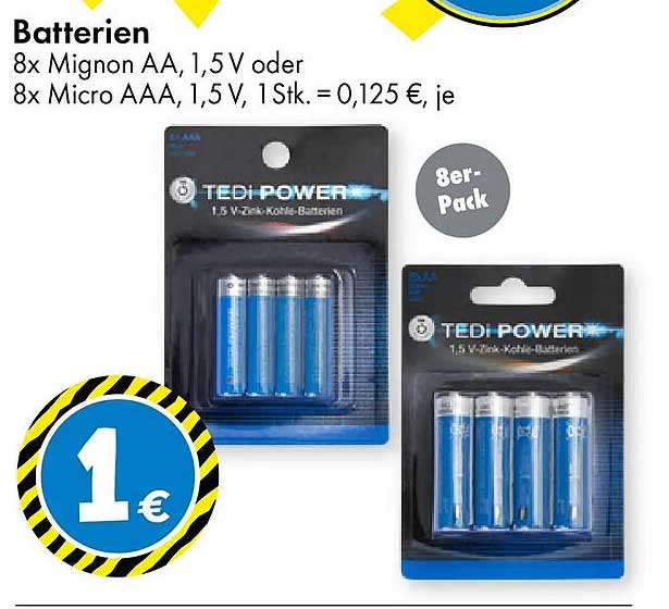 Batterien 8x Mignon AA, 1,5 V oder 8x Micro AAA, 1,5 V, 1 Stk. = 0,125 €, je