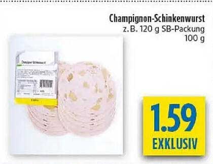 Champignon-Schinkenwurst z.B. 120 g SB-Packung 100 g