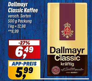 Dallmayr Classic Kaffee versch. Sorten 500 g Packung 1 kg = 12,98 **8,99