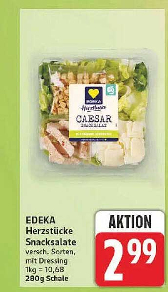 EDEKA Herzstücke Snacksalate versch. Sorten, mit Dressing 1kg = 10,68 280g Schale