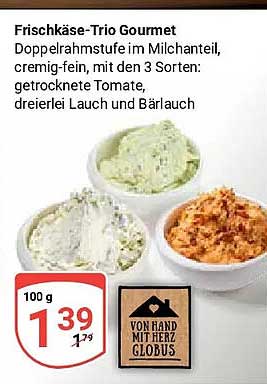 Frischkäse-Trio Gourmet Doppelrahmstufe im Milchanteil, cremig-fein, mit den 3 Sorten: getrocknete Tomate, dreierlei Lauch & Bärlauch