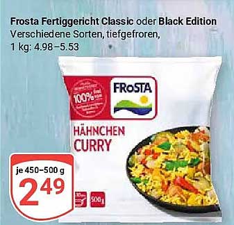 Frosta Fertiggericht Classic oder Black Edition Verschiedene Sorten, tiefgefroren, 1 kg: 4.98-5.53 HÄHNCHEN CURRY