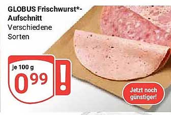 GLOBUS Frischwurst*-Aufschnitt Verschiedene Sorten