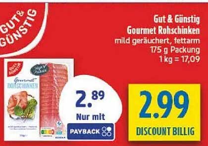 Gut & Günstig Gourmet Rohschinken mild geräuchert, fettarm 175 g Packung 1 kg = 17,09