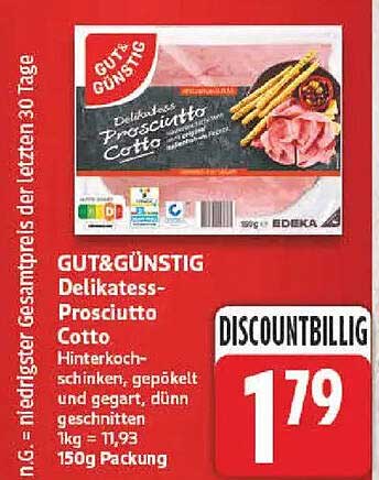 GUT&GÜNSTIG Delikatess-Proscuitto Cotto Hinterkochschinken, gepökelt und gegart, dünn geschnitten 1kg = 11,93 150g Packung