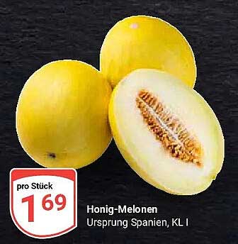 Honig-Melonen
Ursprung Spanien, Kl. I