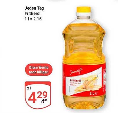 Jeden Tag Frittieröl