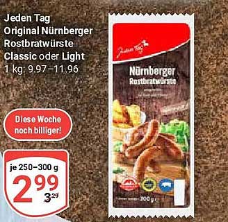 Jeden Tag Original Nürnberger Rostbratwürste Classic oder Light