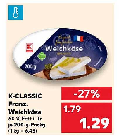 K-CLASSIC Franz. Weichkäse 60 % Fett i. Tr. je 200-g-Packg. (1 kg = 6.45)