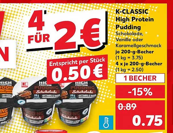 K-CLASSIC High Protein Pudding Schokolade, Vanille oder Karamellgeschmack je 200-g-Becher