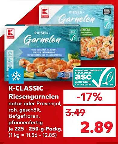 K-CLASSIC Riesengarnelen natur oder Provençal, roh, geschält, tiefgefroren, pfannenfertig je 225 - 250-g-Packg. (1 kg = 11.56 - 12.85)