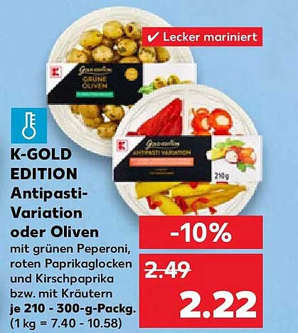 K-GOLD EDITION Antipasti-Variation oder Oliven mit grünen Peperoni, roten Paprikalocken und Kirschpaprika bzw. mit Kräutern je 210 - 300-g-Packg.