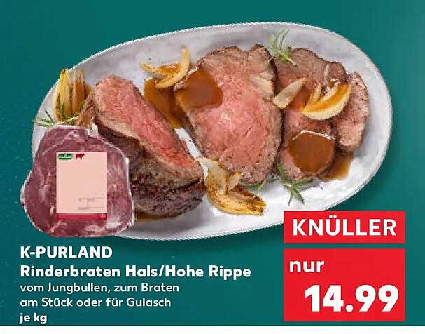 K-PURLAND Rinderbraten Hals/Hohe Rippe vom Jungbullen, zum Braten am Stück oder für Gulasch je kg