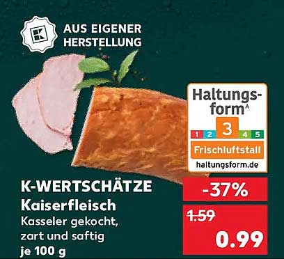 K-WERTSCHÄTZE Kaiserfleisch Kasseler gekocht, zart und saftig je 100 g