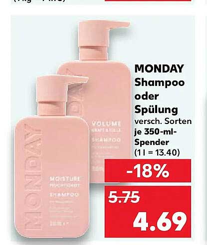 MONDAY Shampoo oder Spülung versch. Sorten je 350-ml-Spender (1 l = 13.40)