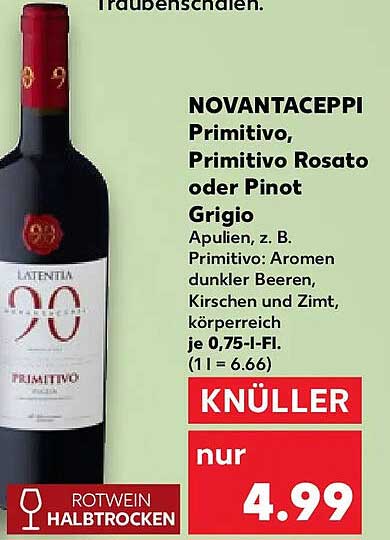 NOVANTACEPPI Primitivo, Primitivo Rosato oder Pinot Grigio