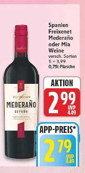 Spanien Freixenet Mederaño oder Mia Weine versch. Sorten 1l = 3,99 0,75l Flasche
