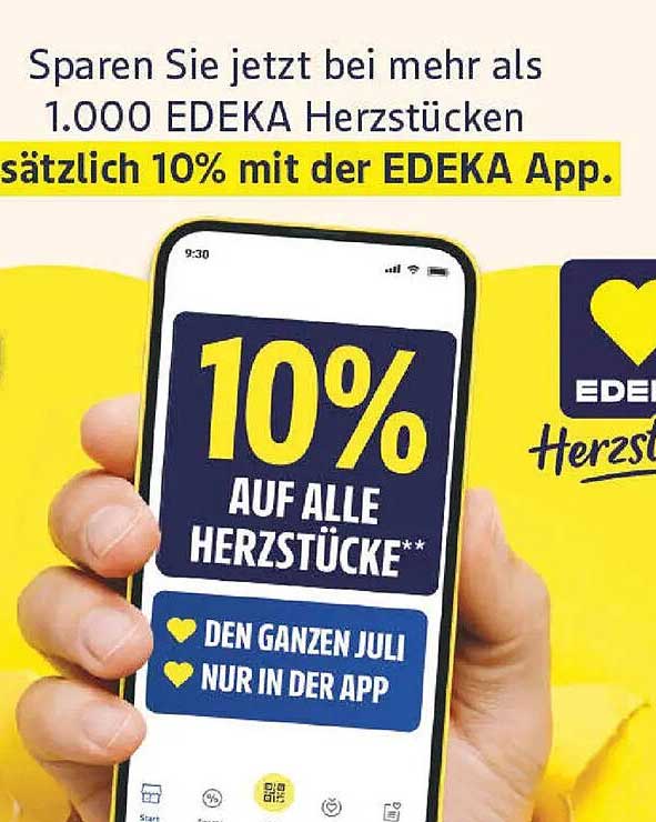 Sparen Sie jetzt bei mehr als 1.000 EDEKA Herzstücken zusätzlich 10% mit der EDEKA App.
