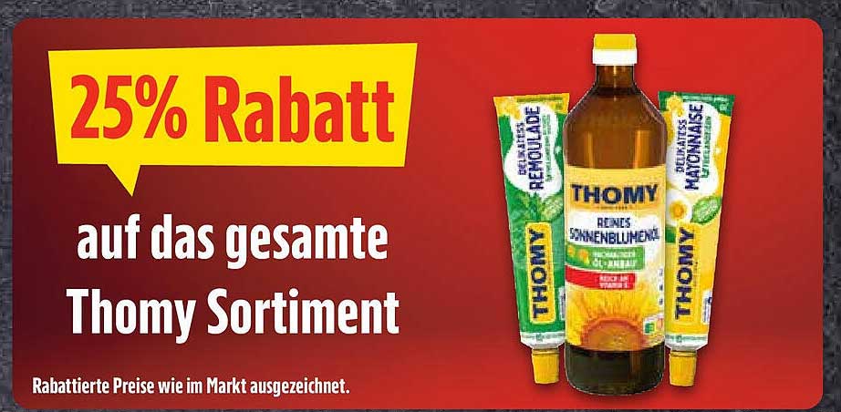 25% Rabatt auf das gesamte Thomy Sortiment