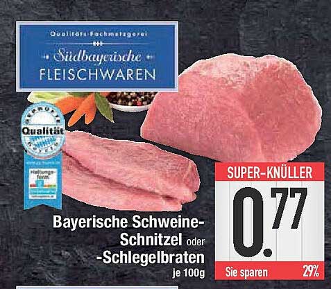 Bayerische Schweine-Schnitzel oder -Schlegelbraten je 100g