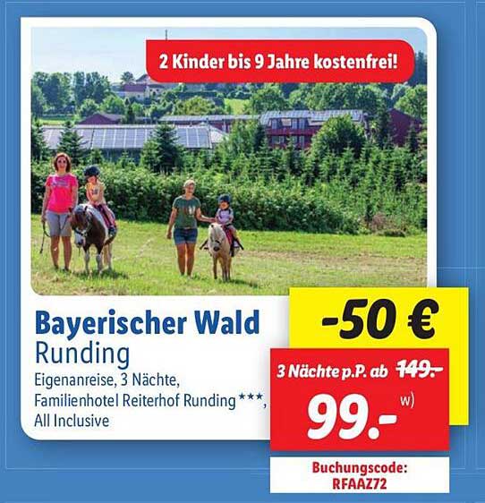 Bayerischer Wald Runding - Eigenanreise, 3 Nächte, Familienhotel Reiterhof Runding ***