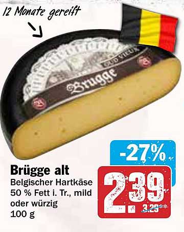 Brügge alt - Belgischer Hartkäse 50 % Fett i. Tr., mild oder würzig