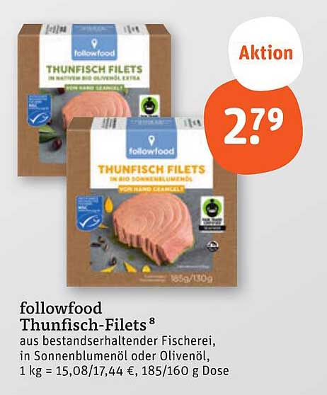 followfood Thunfisch-Filets in Bio-Sonnenblumenöl oder Olivenöl