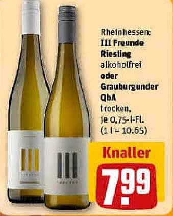 III Freunde Riesling alkoholfrei oder Grauburgunder QbA trocken, je 0,75-l-Fl.