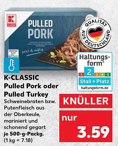 K-CLASSIC Pulled Pork oder Pulled Turkey