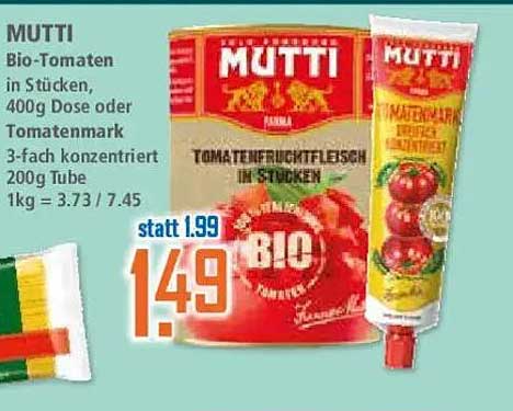 Mutti Bio-Tomaten in Stücken 400g Dose oder Tomatenmark 3-fach konzentriert 200g Tube