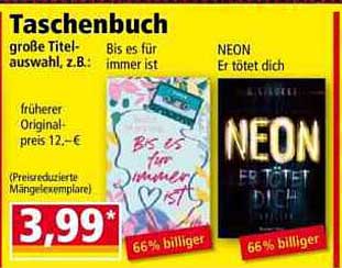 Taschenbuch - Große Titelauswahl, z.B.: Bis es für immer ist & NEON - Er tötet dich