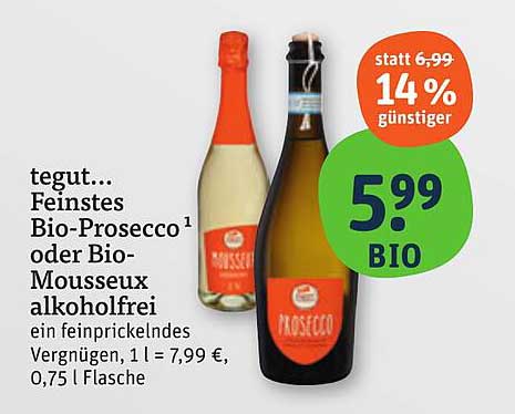 tegut... Feinstes Bio-Prosecco oder Bio-Mousseux alkoholfrei