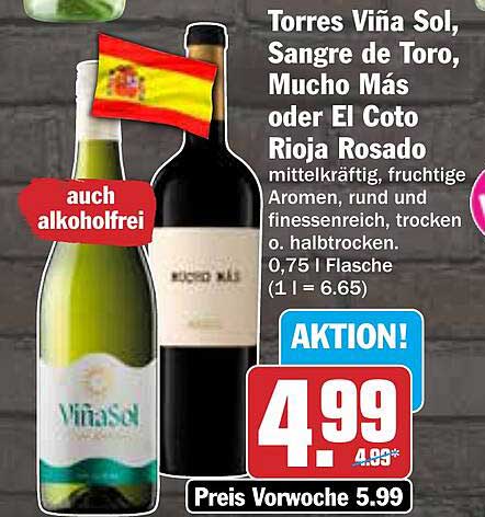 Torres Viña Sol, Sangre de Toro, Mucho Más oder El Coto Rioja Rosado
