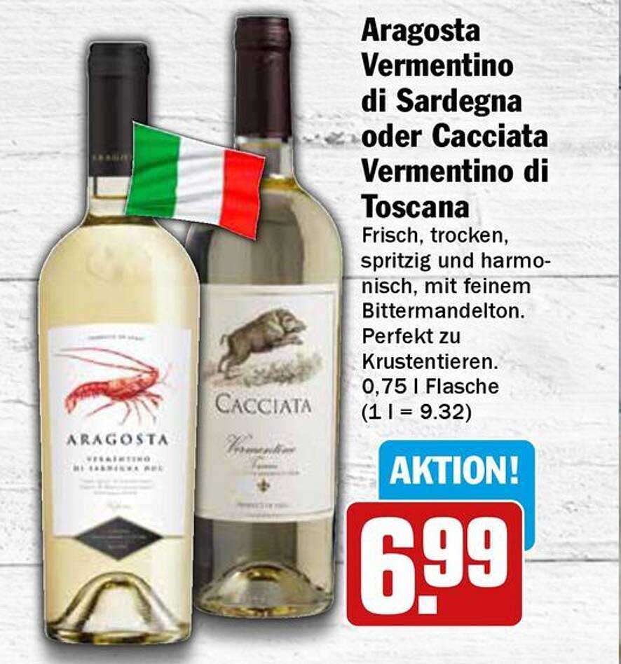 Aragosta Vermentino di Sardegna oder Cacciata Vermentino di Toscana
