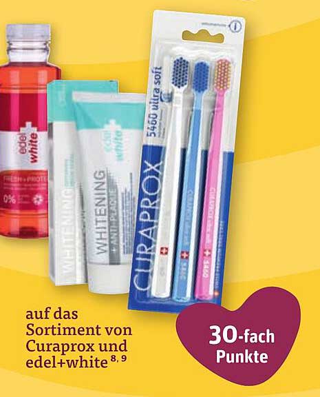 Auf das Sortiment von Curaprox und edel+white: 30-fach Punkte
