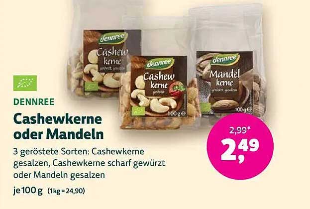 Dennree Cashewkerne oder Mandeln