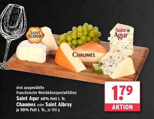 drei ausgewählte französische Weichkäsespezialitäten Saint Agur 60% Fett i. Tr., Chaumes oder Saint Albray je 50% Fett i. Tr., je 100 g