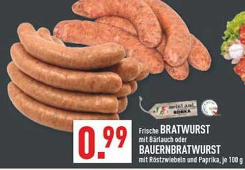 Frische Bratwurst mit Bärlauch oder Bauernbratwurst mit Röstzwiebeln und Paprika, je 100 g