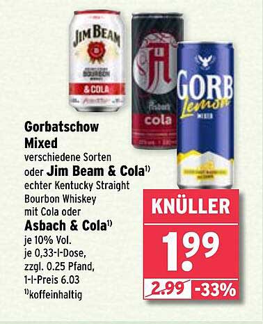 Gorbatschow Mixed - Jim Beam & Cola oder Asbach & Cola