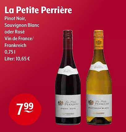 La Petite Perrière - Pinot Noir, Sauvignon Blanc oder Rosé