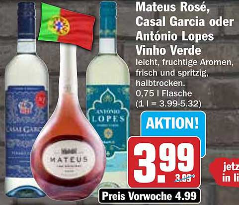 Mateus Rosé, Casal Garcia oder António Lopes Vinho Verde