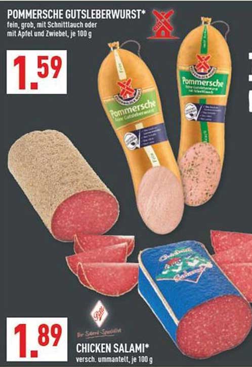 Pommersche Gutsleberwurst* und Chicken Salami* je 100 g