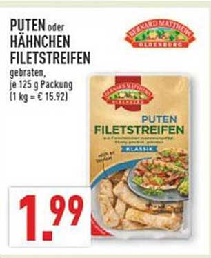 PUTEN oder HÄHNCHEN FILETSTREIFEN gebraten, je 125 g Packung