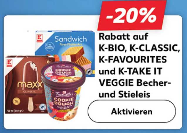 Rabatt auf K-BIO, K-CLASSIC, K-FAVOURITES und K-TAKE IT VEGGIE Becher- und Stieleis -20%