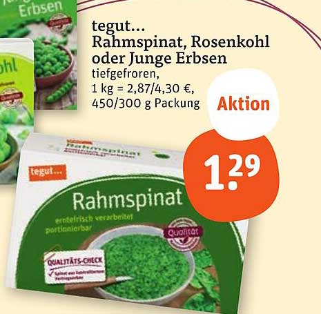 tegut... Rahmspinat, Rosenkohl oder Junge Erbsen, tiefgefroren
