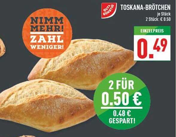 Toskana-Brötchen 2 Stück für nur 0,50 €